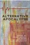 [Alternatives 05] • Alternative Apocalypse